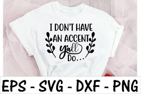 I Don’t Have an Accent Yall – A Design Worth Considering