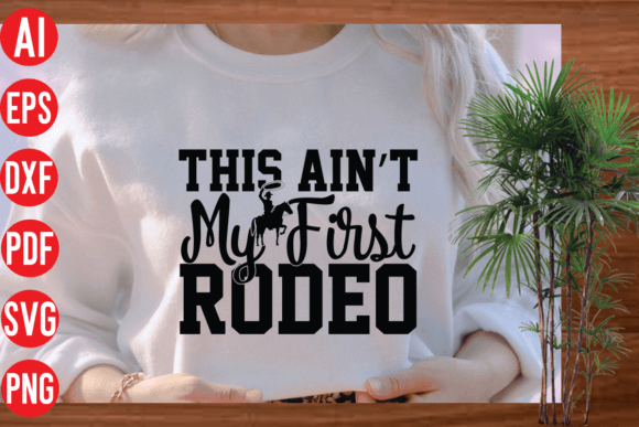 This Ain’t My First Rodeo